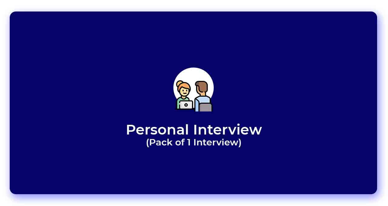 Personal Interview (Pack of 1 Interview)